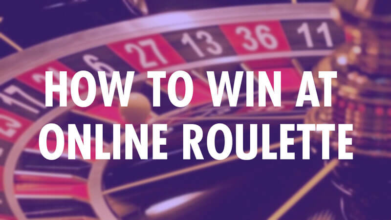 how-to-win-at-online-roulette